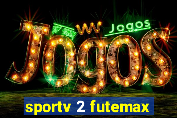 sportv 2 futemax